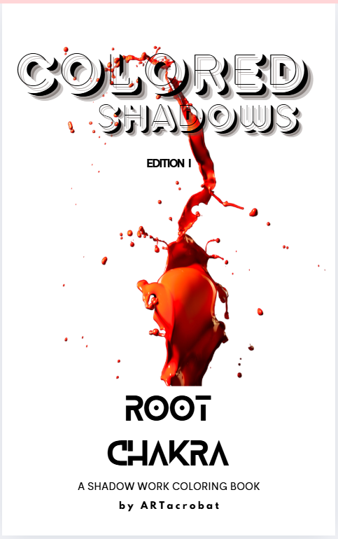 Colored Shadows - ROOT CHAKRA - hardback copy only